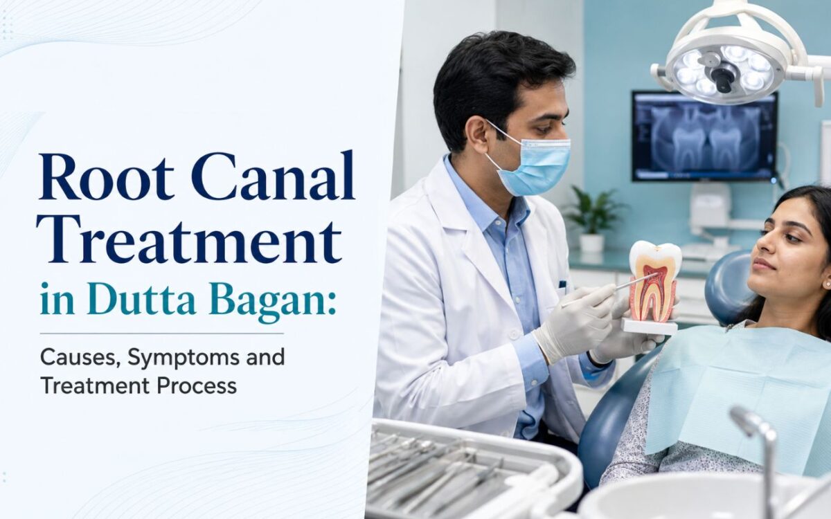 Root Canal Treatment in Dutta Bagan