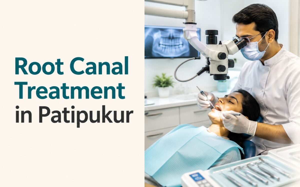 Root Canal Treatment in Patipukur kolkata